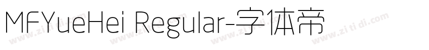 MFYueHei Regular字体转换